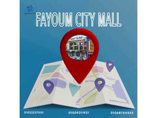 Fayoum city mall أفضل موقع استثماري بمدينة الفيوم الجديدة