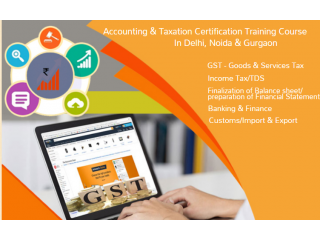 GST Course in Karkardooma, Delhi, Noida, Gurgaon, Free Taxation & Balance Sheet Training, Free Demo Classes, Free Job Placement, Navratri Offer '23,