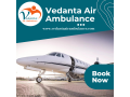 available-vedanta-air-ambulance-services-in-hyderabad-with-a-skilled-medical-unit-small-0