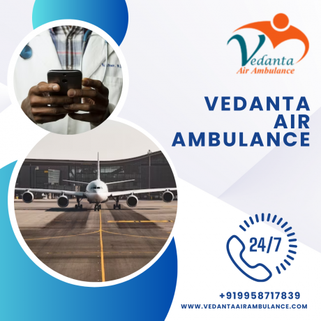 obtain-vedanta-air-ambulance-services-in-gwalior-with-first-class-icu-setup-big-0