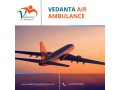with-evolved-medical-system-get-vedanta-air-ambulance-from-ranchi-small-0