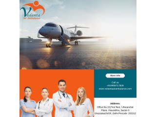 With Unique Medical Facility Select Vedanta Air Ambulance in Guwahati