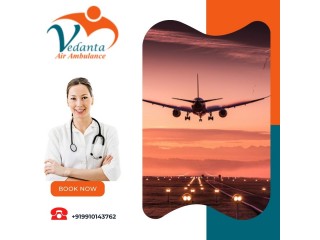 With Superb Healthcare Services Take Vedanta Air Ambulance from Guwahati