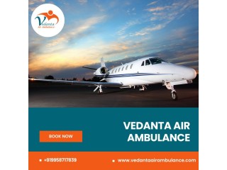 At a low cost Choose Vedanta Air Ambulance in Patna