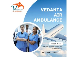 With Responsible Medical Professionals Select Vedanta Air Ambulance in Kolkata