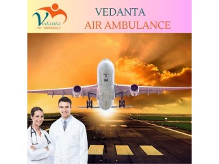 Best for Safe Patient Transfer - Vedanta Air Ambulance in Guwahati