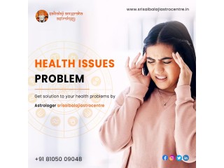 Best Astrologer Solutions for Health Problems in Bangalore  Sriasibalajiastrocentre