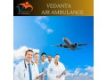 avail-vedanta-air-ambulance-service-in-kanpur-with-highly-expert-medical-team-small-0