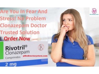 Buy Clonazepam 2mg Online to Prevent and Treat Anxiety Disorders Overnight Delivery