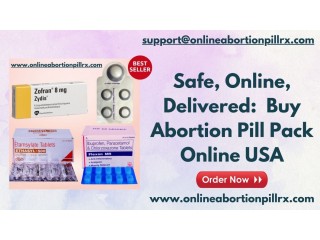 Safe, Online, Delivered:  Buy Abortion Pill Pack online USA